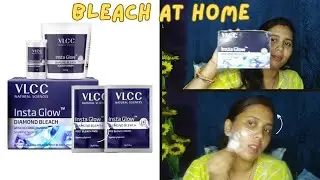 VLCC Diamond Bleach -Video in detail