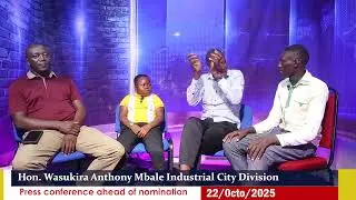 Hon. Wasukira Anthony for Mbale Industrial City Division part 2