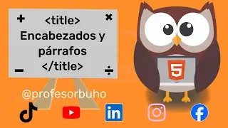 Encabezados y párrafos - 05 - HTML5 Desde Cero: Tu Puerta al Desarrollo Web 🧾👩🏻‍💻🛠️🧡🔡