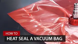 How to Heat Seal a Vacuum Bag
