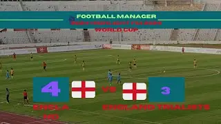 FM 2024 WORLD CUP IS GREAT! England Trialists vs England Highlights