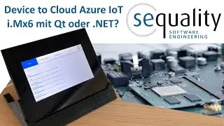 Device to Cloud Azure IoT Hub: Mit Qt oder .NET?