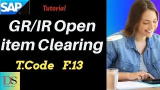 Часть 24 | Клиринг GRIR F.13 | Руководство по настройке FICO S4HANA | DS SAP FICO CLASSES |