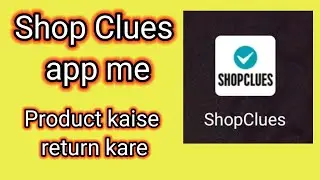 How to return ShopClues order//ShopClues return process//ShopClues order return kaise kare 2021