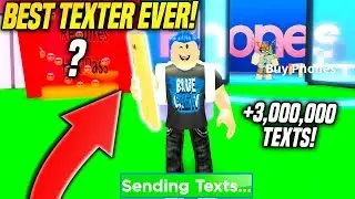 BECOMING The BEST TEXTER IN TEXTING SIMULATOR!! *MILLIONS OF TEXTS* (Roblox)