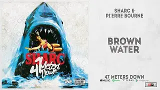 Sharc & Pi'erre Bourne - 