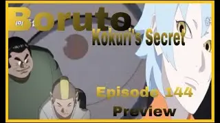 Boruto - Episode 144 Preview Kokuri's Secret