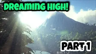 Dreaming High! | Ep.13 part 1 | ARK : Survival evolved | Urdu/Hindi