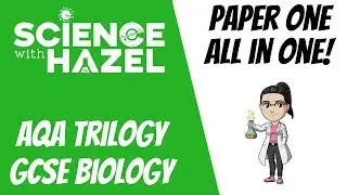 ALL OF AQA TRILOGY 9-1 BIOLOGY (2025) ⭐PAPER 1⭐ | GCSE Biology Revision | Science with Hazel