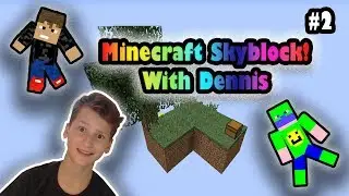 NEW SERVER?! | Skyblock w/Dennis #2