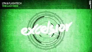 LTN & Flashtech - The Last Ride