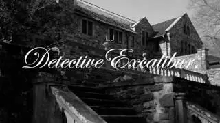 LJ - Detective Excalibur