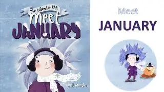 Meet January: Book 1 in The Calendar Kids Series. Read Aloud Kids Books