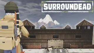 I Built A ZombieProof Castle In SurrounDEAD...