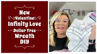 New Valentine Infinity Love Dollar Tree Wreath DIY