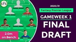 FINAL DRAFT: GAMEWEEK 1 | Locked Team | FPL 2020/21