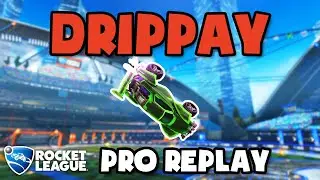 Drippay Pro Ranked 2v2 #6 - Rocket League Replays