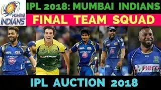 Mumbai Indians Final Squad For IPL 2018 || List of All Mumbai Indians Players After Auction 2018