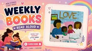 LOVE | A CELEBRATION OF MINDFULNESS | READ-ALOUD STORYBOOK by Katie Wilson | AN EDUCATIONAL BOOK