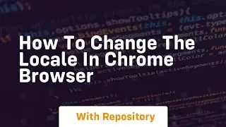 how to change the locale in chrome browser