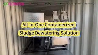 JX Filtration-All-in-One Containerized Sludge Dewatering Solution#equipment #machine #manufacturing