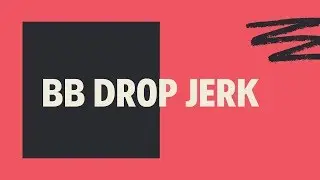 Drop Jerk