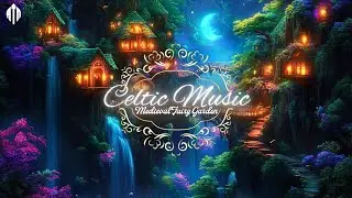Timeless Tales | Beautiful Celtic and Medieval Melodies for Tranquility and Reflection