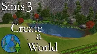 Sims 3: Create a World Pt 5
