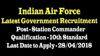 10th pass Vacancy in Indian Air Force Latest Recruitment Notification 2018 II
