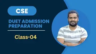 CSE DUET Admission | Digital Electronics | Class-04