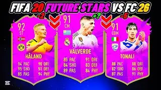 FIFA 20 FUTURE STARS VS EA FC 26🥶🔥 FT. VALVERDE, HAALAND, TONALI