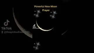 New Moon Prayer #prayer #moon #energy #foryou #message #spirituality #shorts
