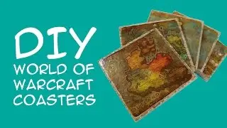 World of Warcraft Map Coaster DIY: for WoW Fans - A GeekyMcFangirl Tutorial