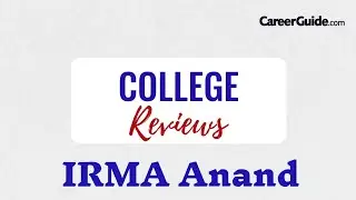 College Review: Institute of Rural Management Anand (IRMA)