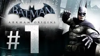 Batman  Arkham Origins Gameplay Part 01