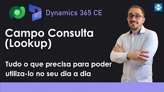 Tudo o que precisa saber sobre o campo de consulta (Lookup) do Dynamics 365/ Dataverse