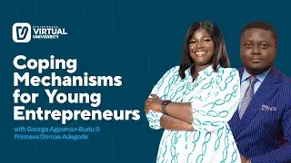 Coping Mechanisms for Young Entrepreneurs with Princess & George on Springboard Virtual University
