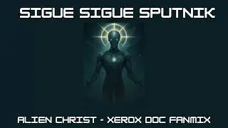 SIGUE SIGUE SPUTNIK - Alien Christ (Xerox Doc Fanmix)