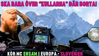 You CAN drive here BUT, it is forbidden!?!?- Dag 15 Slovenien  - Ensam genom Europa p&aring; MC (Eng sub )