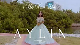 XV AÑOS AYLIN | VIDEOCLIP | CANCÚN Q. ROO, MÉXICO