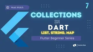 Collections In Dart | List, String & Map In Dart | Flutter For Beginners In Hindi | #7
