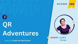 166 | QR Adventures ft. Sophie Youngs