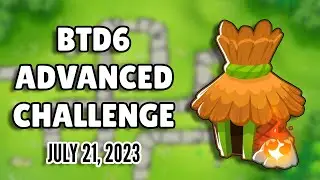 BTD6 Advanced Challenge - You Need To Be An Expert To Clear This (July 21, 2023)