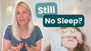 When Sleep Training &ldquo;Doesn&rsquo;t Work&rdquo; &mdash; What to Focus on Instead