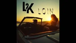 L2K - Loin (Clip Officiel)