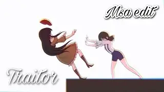 Traitor (MSA edit)
