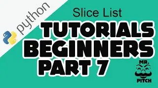 Python Tutorials Part 7|Slice List