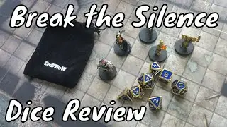 Break the Silence DNDWow Dice Review