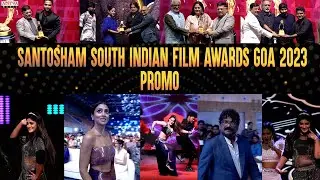 Santosham South Indian Film Awards Goa 2023 - Promo | Aditya Music