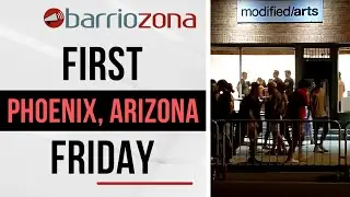 Phoenix First Friday on Roosevelt Row - August 2019 | Barriozona Magazine